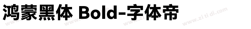 鸿蒙黑体 Bold字体转换